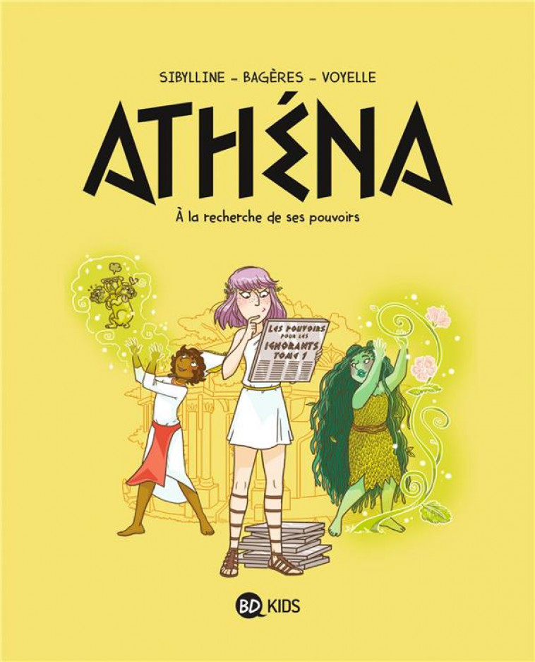 ATHENA, TOME 02 - ATHENA 2 - A LA RECHERCHE DE SON POUVOIR - SIBYLLINE/BAGERES - MILAN