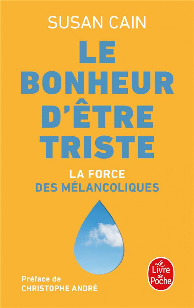 LE BONHEUR D-ETRE TRISTE - CAIN SUSAN - LGF/Livre de Poche