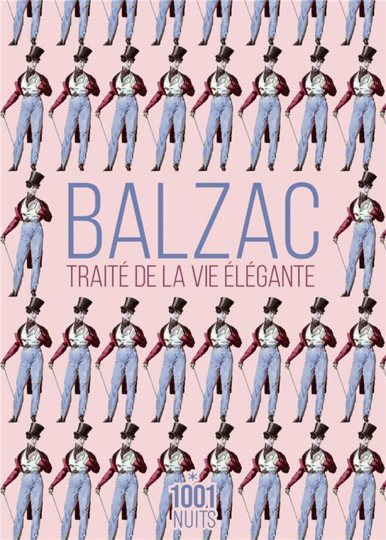 TRAITE DE LA VIE ELEGANTE - BALZAC HONORE - 1001 NUITS