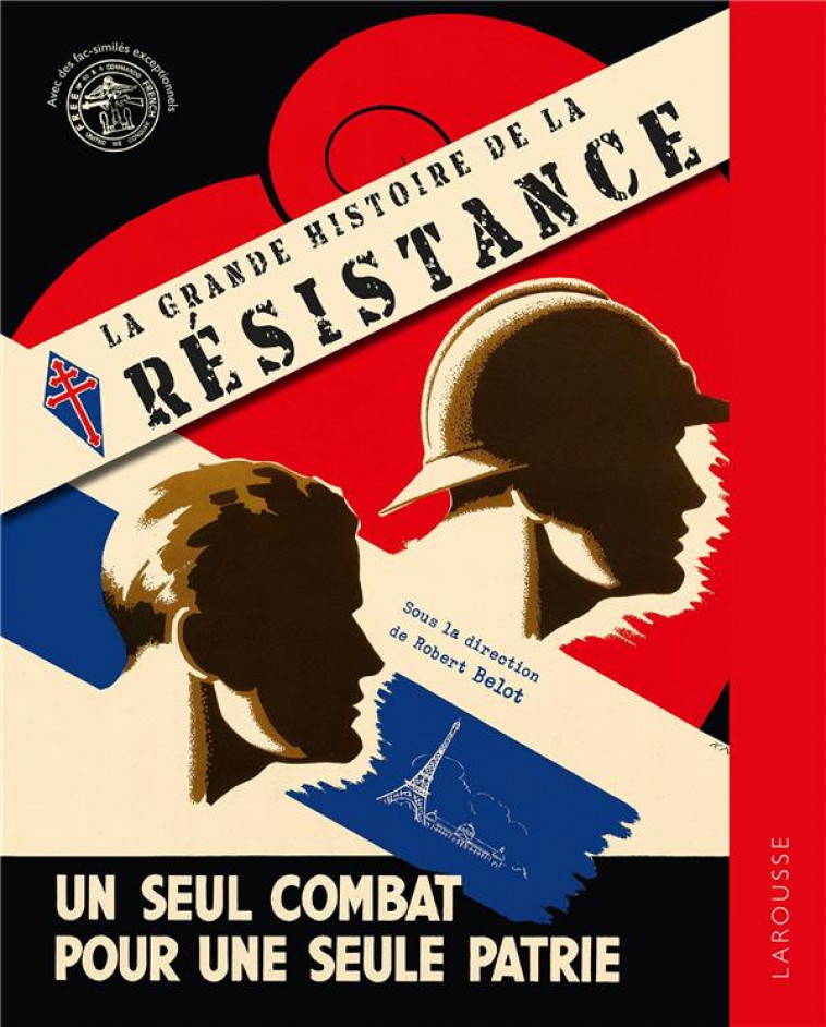 LA GRANDE HISTOIRE DE LA RESISTANCE - BELOT ROBERT - LAROUSSE