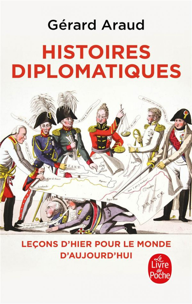 HISTOIRES DIPLOMATIQUES - LECONS D-HIER POUR LE MONDE DE DEMAIN - ARAUD GERARD - LGF/Livre de Poche