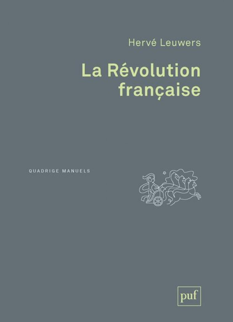 LA REVOLUTION FRANCAISE - LEUWERS HERVE - PUF
