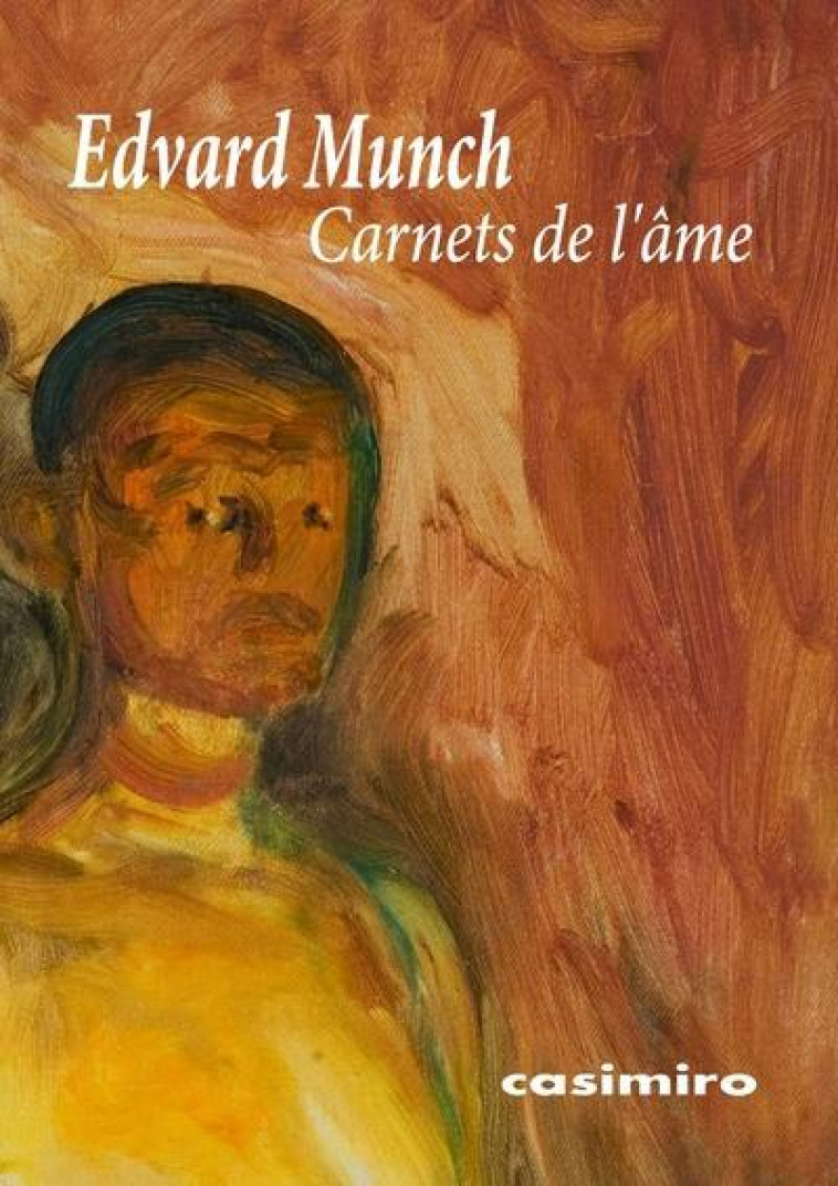 CARNETS DE L-AME - ILLUSTRATIONS, COULEUR - MUNCH EDVARD - NC