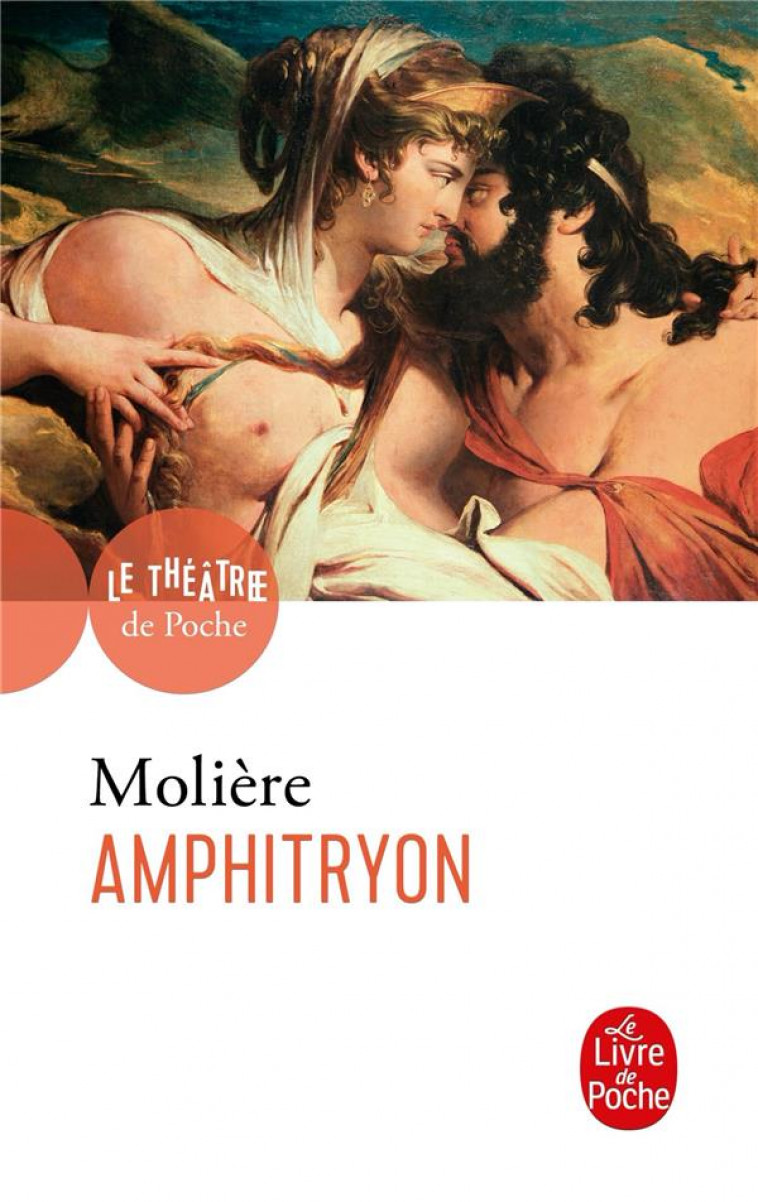 AMPHITRYON - COMEDIE 1668 - MOLIERE - LGF/Livre de Poche