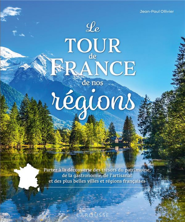 LE TOUR DE FRANCE DE NOS REGIONS - OLLIVIER JEAN-PAUL - LAROUSSE