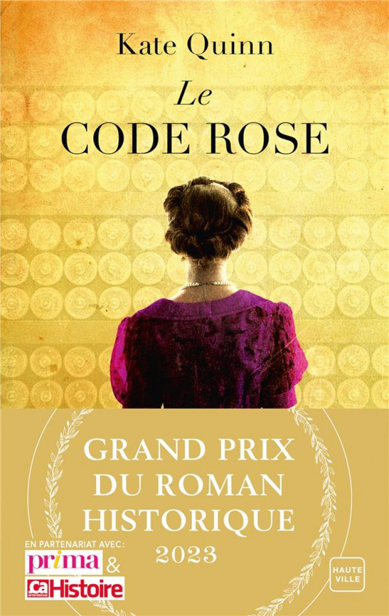 LE CODE ROSE (GRAND PRIX DU ROMAN HISTORIQUE 2023) - QUINN KATE - HAUTEVILLE