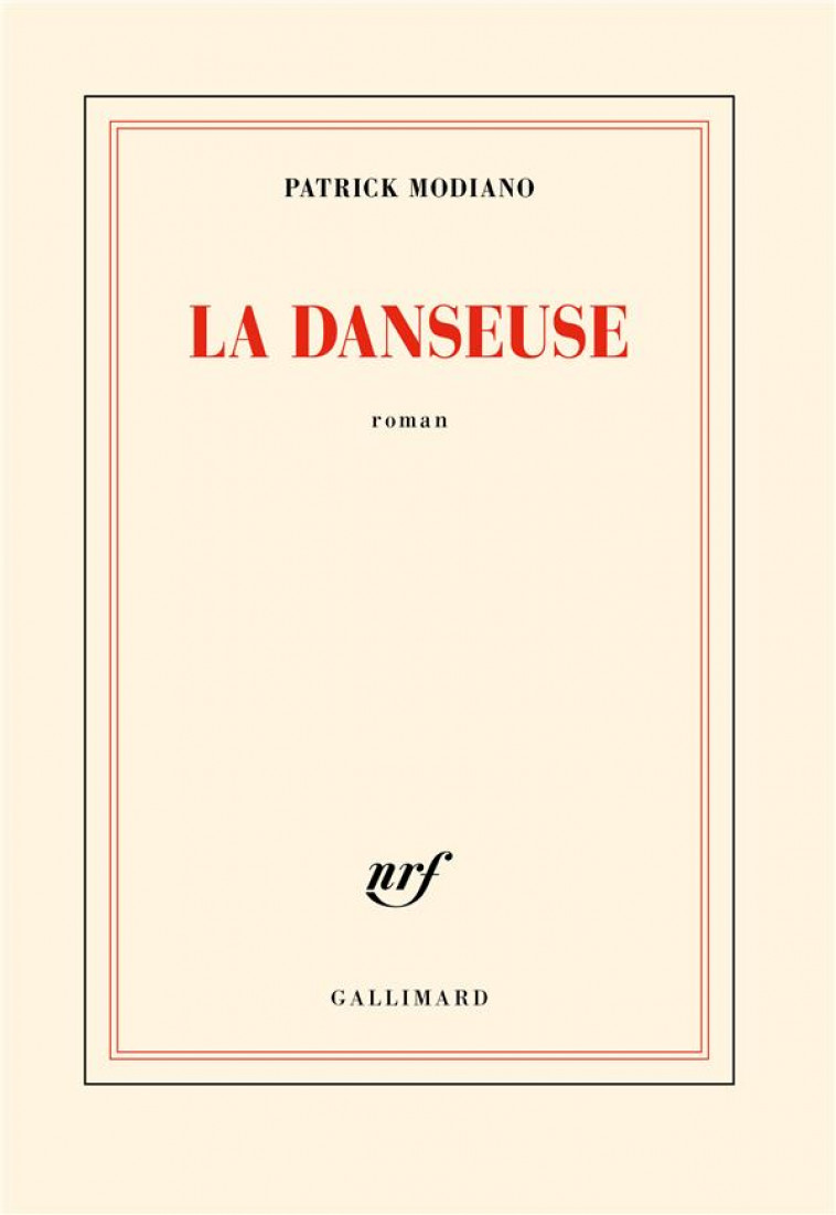 LA DANSEUSE - MODIANO PATRICK - GALLIMARD