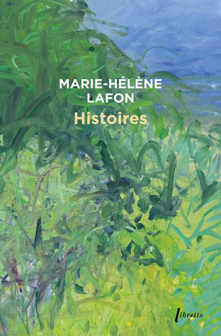 HISTOIRES - LAFON MARIE HELENE - LIBRETTO