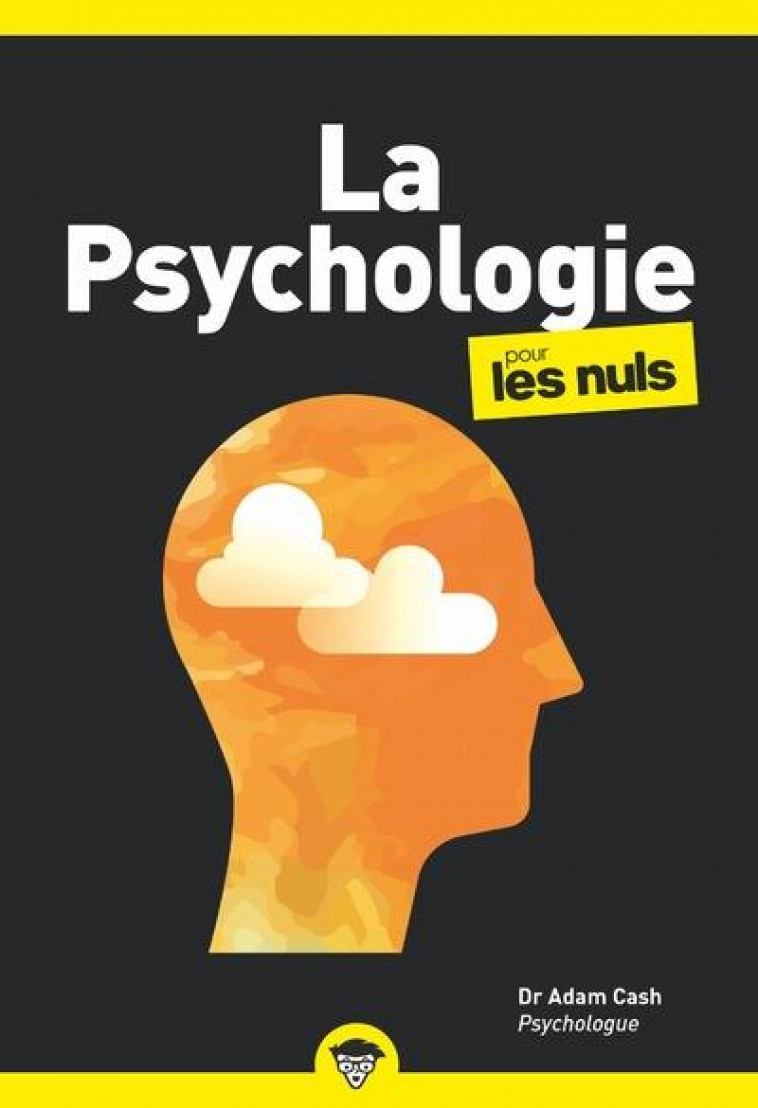 LA PSYCHOLOGIE POCHE POUR LES NULS - CASH ADAM - FIRST