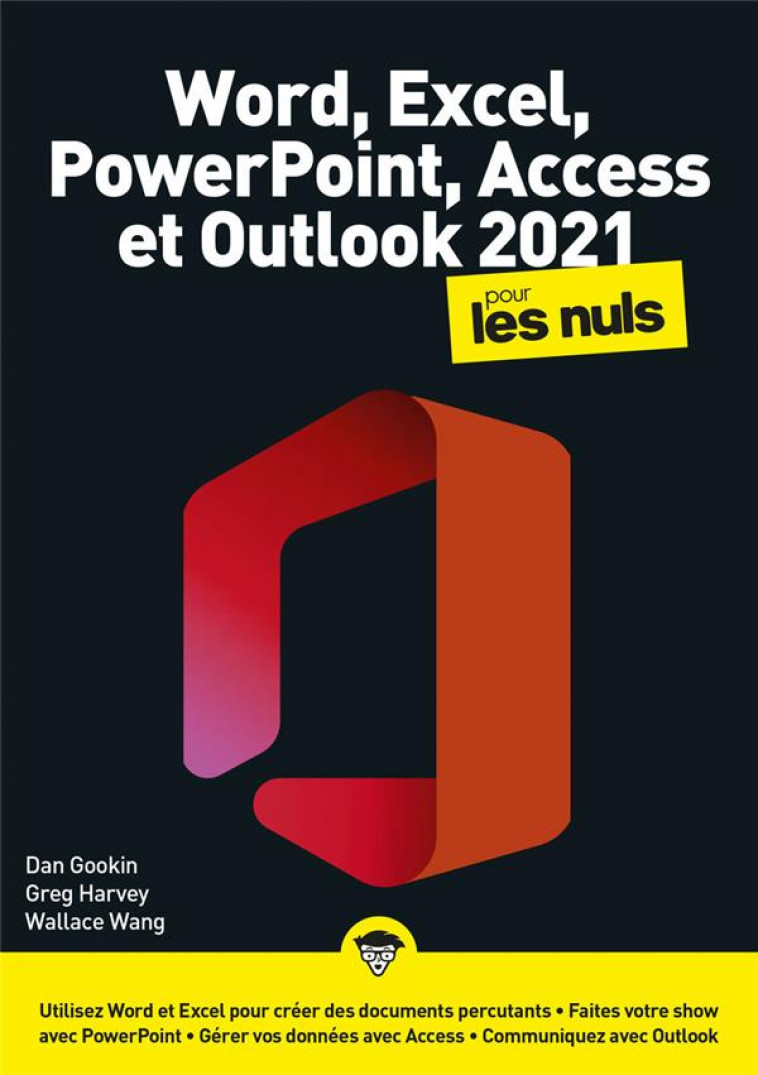 WORD, EXCEL, POWERPOINT, ACCESS, OUTLOOK 2021 MEGAPOCHE POUR LES NULS - GOOKIN/HARVEY/WANG - FIRST