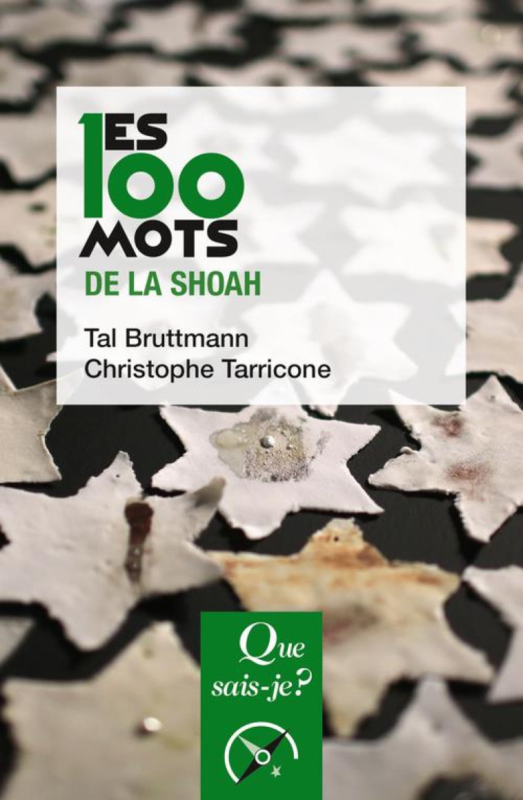 LES 100 MOTS DE LA SHOAH - BRUTTMANN/TARRICONE - QUE SAIS JE