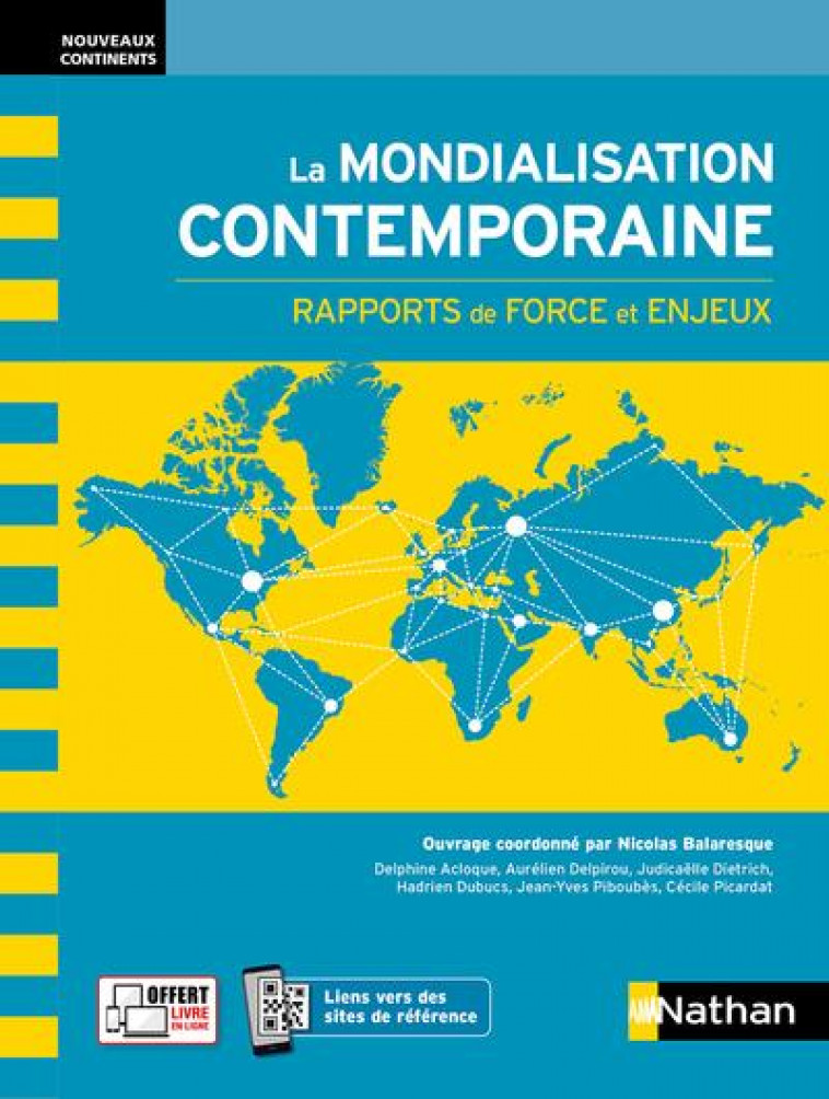 LA MONDIALISATION CONTEMPORAINE - RAPPORTS DE FORCE ET ENJEUX (NOUVEAUX CONTINENTS) 2021 - ACLOQUE/DELPIROU - CLE INTERNAT