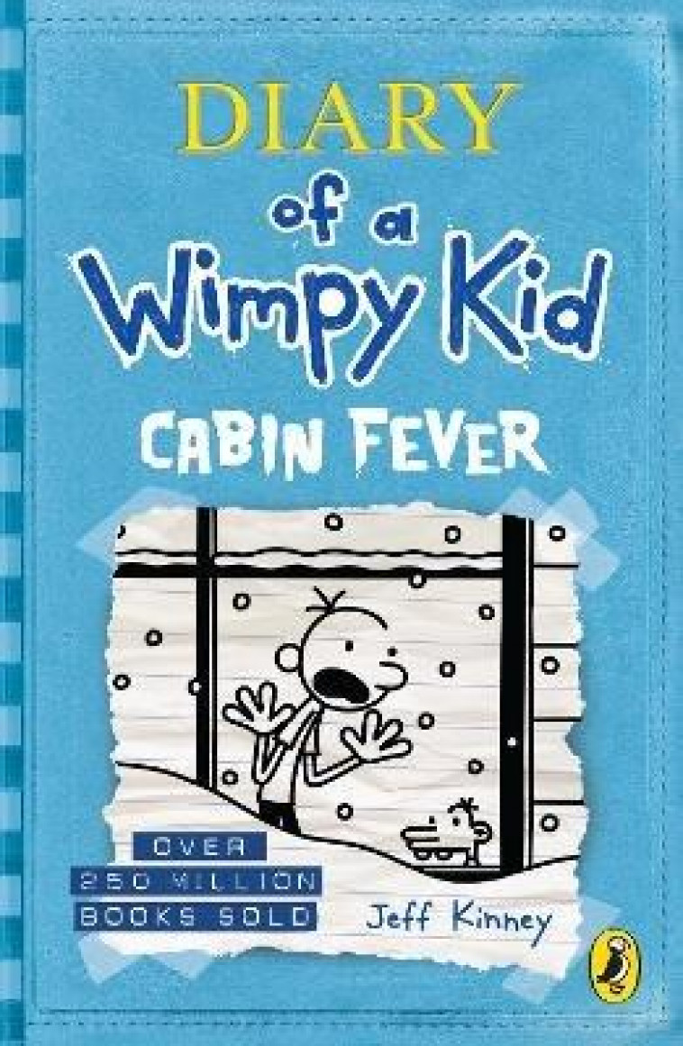 DIARY OF A WIMPY KID: CABIN FEVER (BOOK 6) - KINNEY, JEFF - CHILDREN PBS