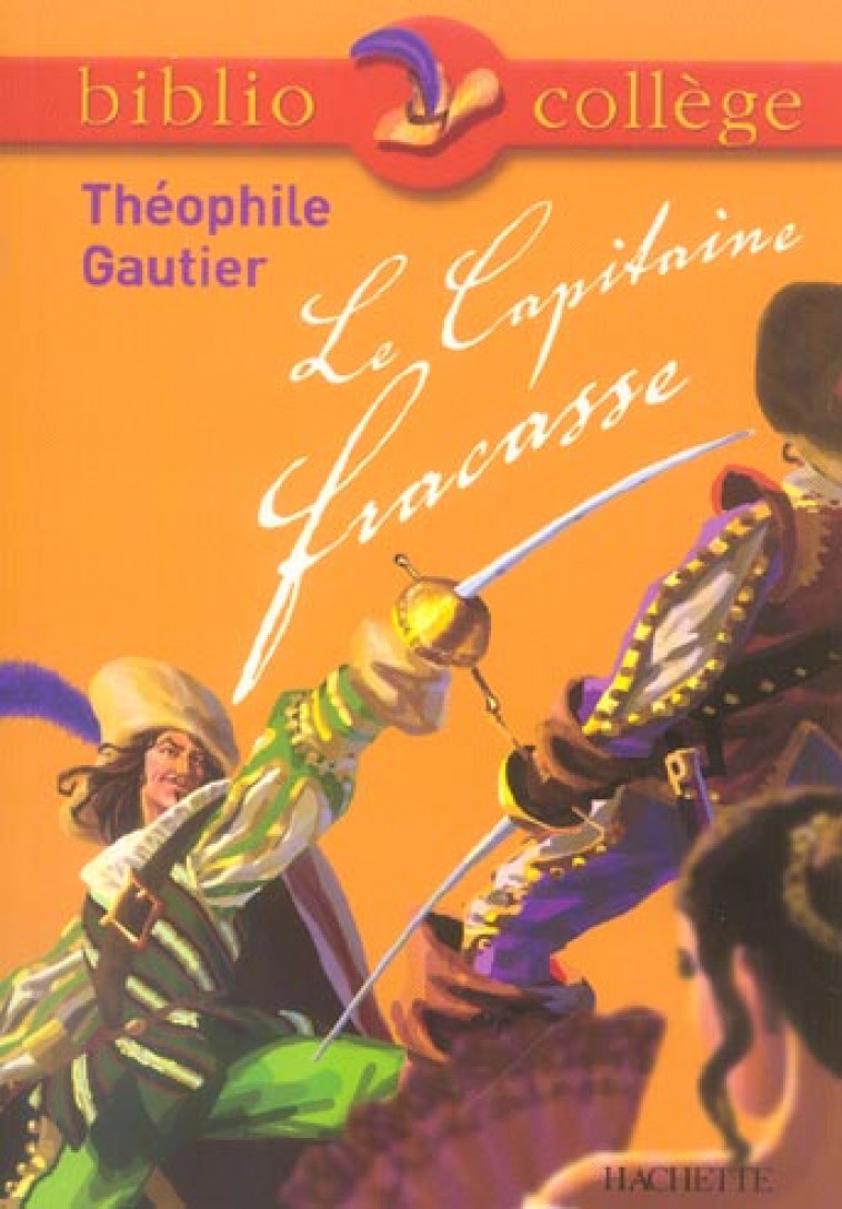 BIBLIOCOLLEGE - LE CAPITAINE FRACASSE, THEOPHILE GAUTIER - GAUTIER THEOPHILE - HACHETTE