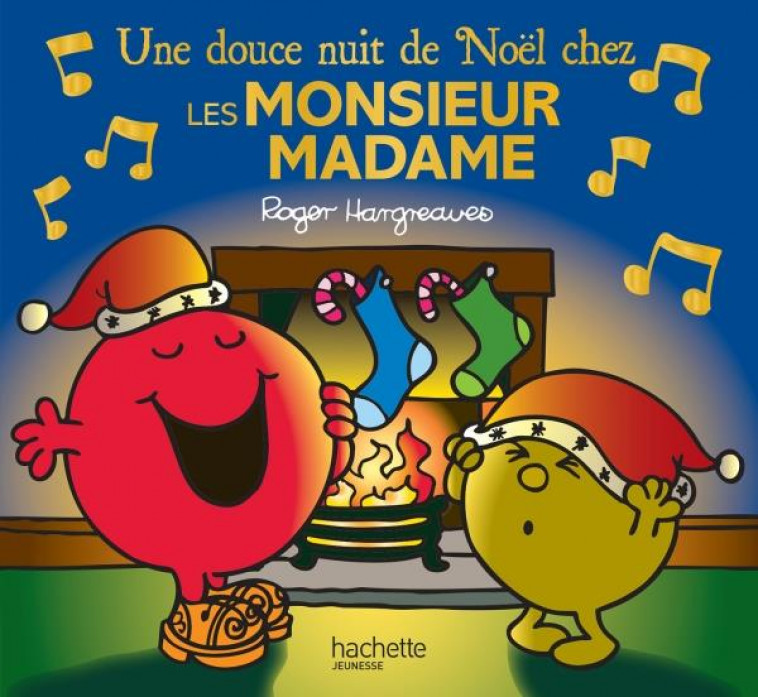 MONSIEUR MADAME - UNE DOUCE NUIT DE NOEL CHEZ LES MONSIEUR MADAME - HARGREAVES ROGER - Hachette Jeunesse