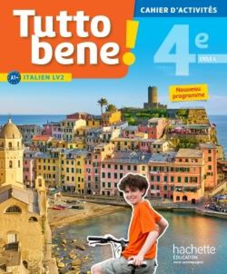 TUTTO BENE! ITALIEN CYCLE 4 / 4E LV2 - CAHIER D-ACTIVITES - ED. 2017 - CAHIER, CAHIER D-EXERCICES, T - AROMATARIO/TONDO - HACHETTE