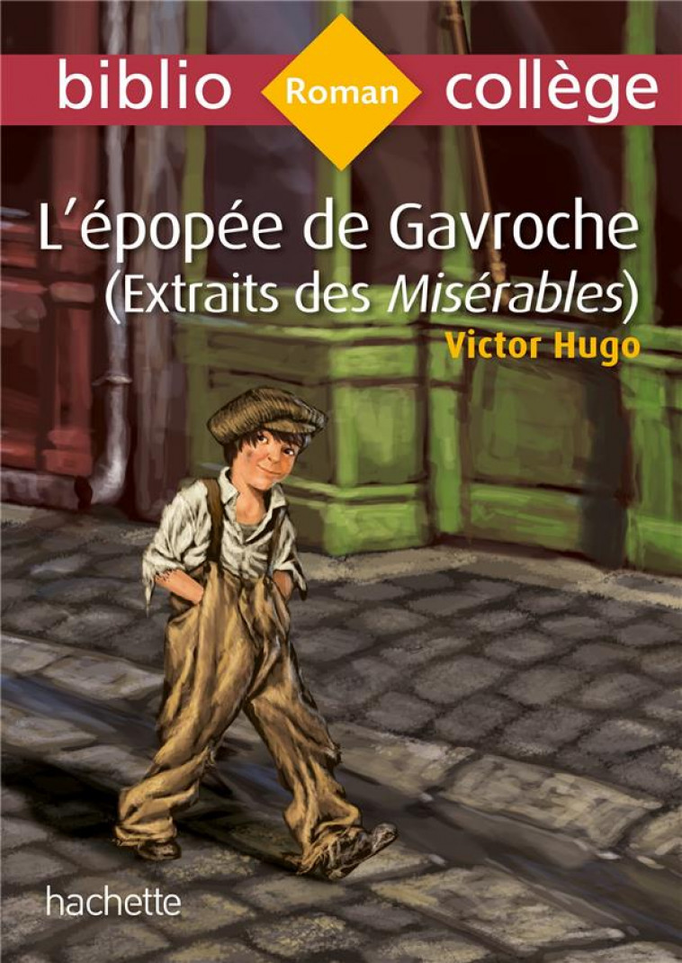 BIBLIOCOLLEGE - L-EPOPEE DE GAVROCHE (EXTRAIT DES MISERABLES), VICTOR HUGO - HUGO VICTOR - HACHETTE