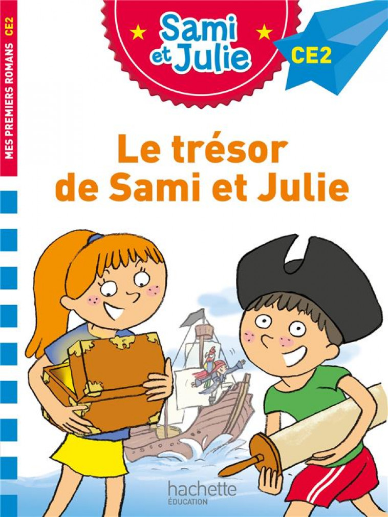 SAMI ET JULIE CE2 : LE TRESOR DE SAMI ET JULIE - BONTE/MASSONAUD - HACHETTE