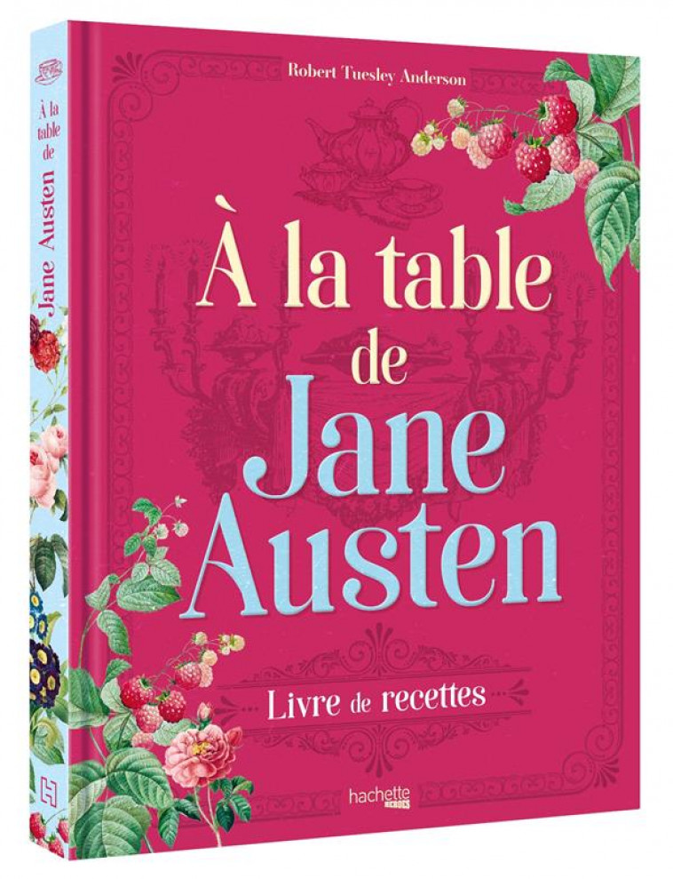 A LA TABLE DE JANE AUSTEN - ANDERSON R T. - HACHETTE