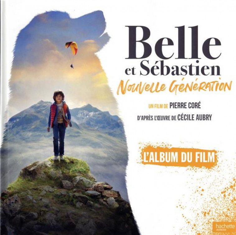 BELLE ET SEBASTIEN  - L-ALBUM DU FILM - XXX - HACHETTE