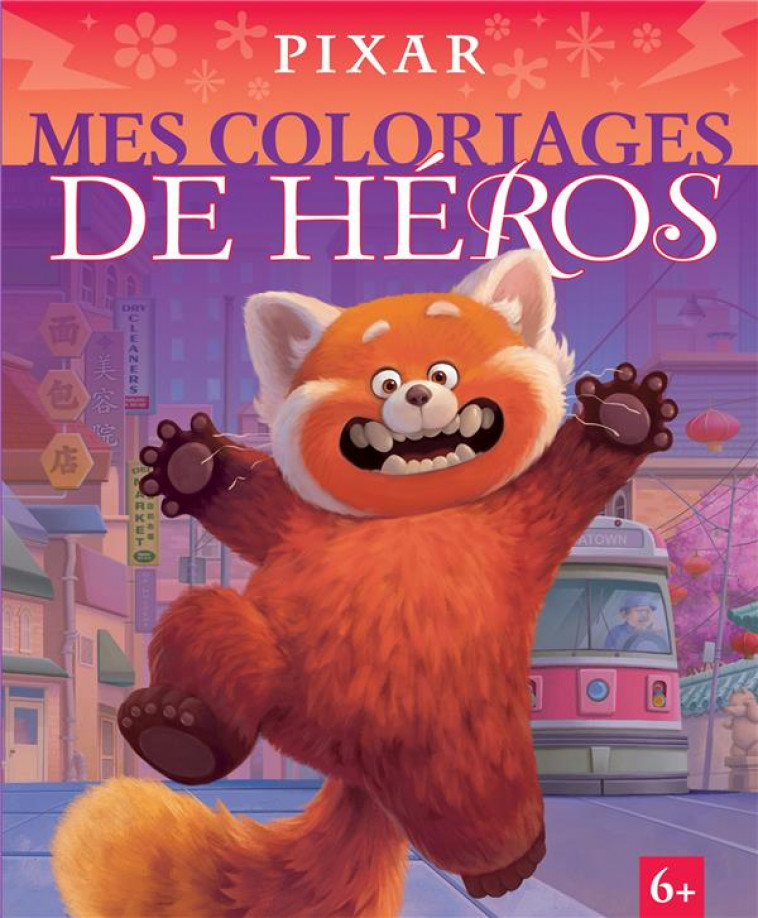 PIXAR - MES COLORIAGES DE HEROS - XXX - HACHETTE
