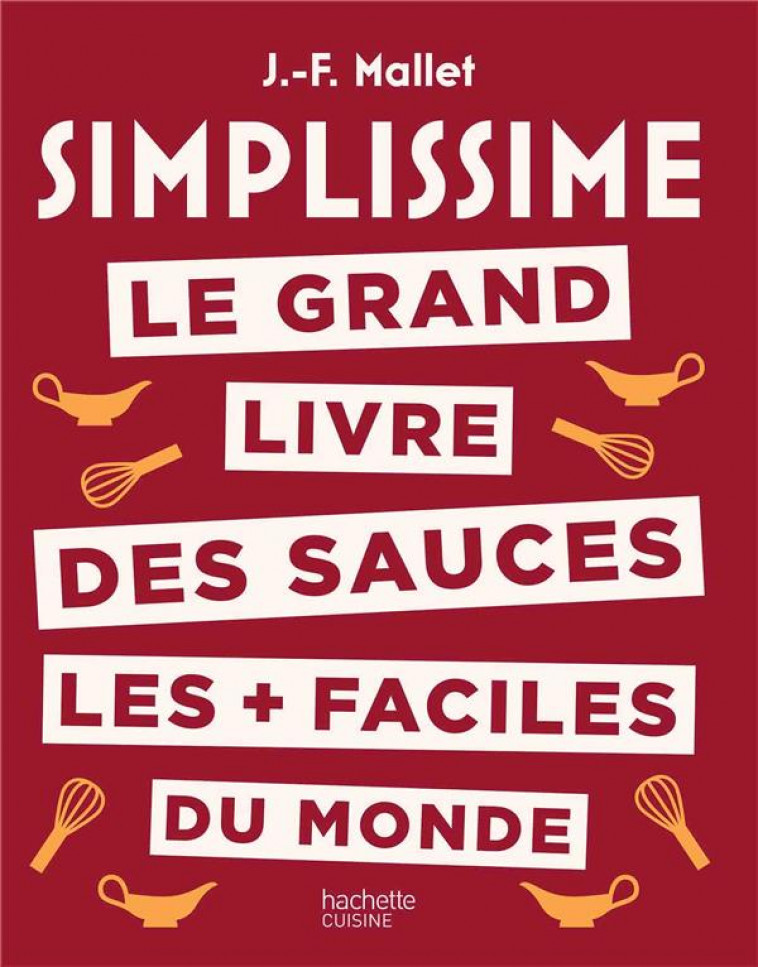 Les classiques de la cuisine française - Mallet Jean-François