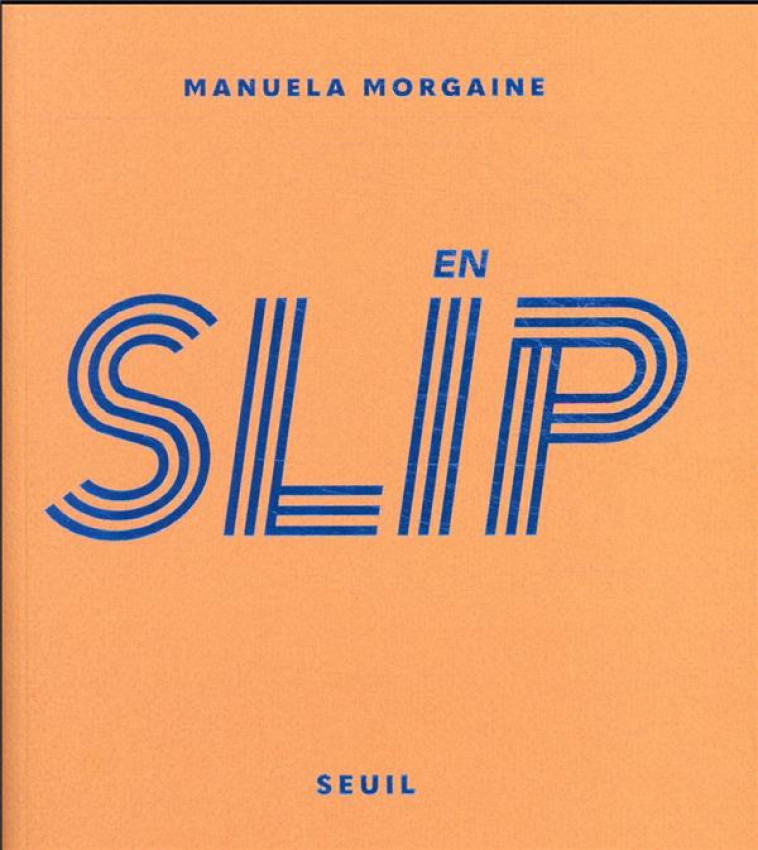 EN SLIP - MORGAINE MANUELA - SEUIL