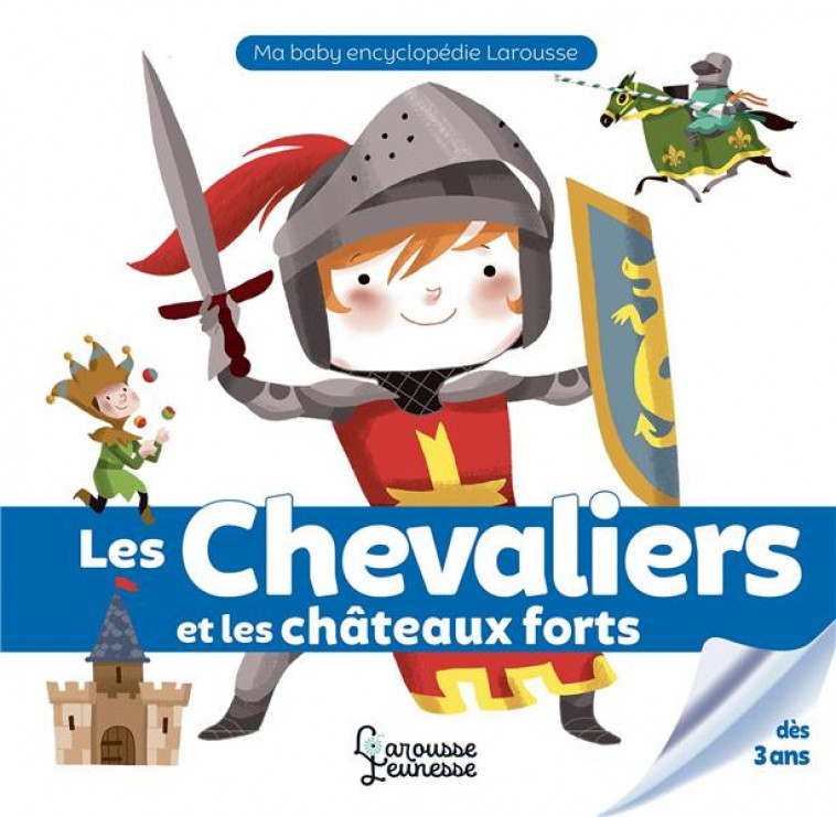 CHEVALIERS ET CHATEAUX-FORTS - BESSON/MOUTARDE - LAROUSSE