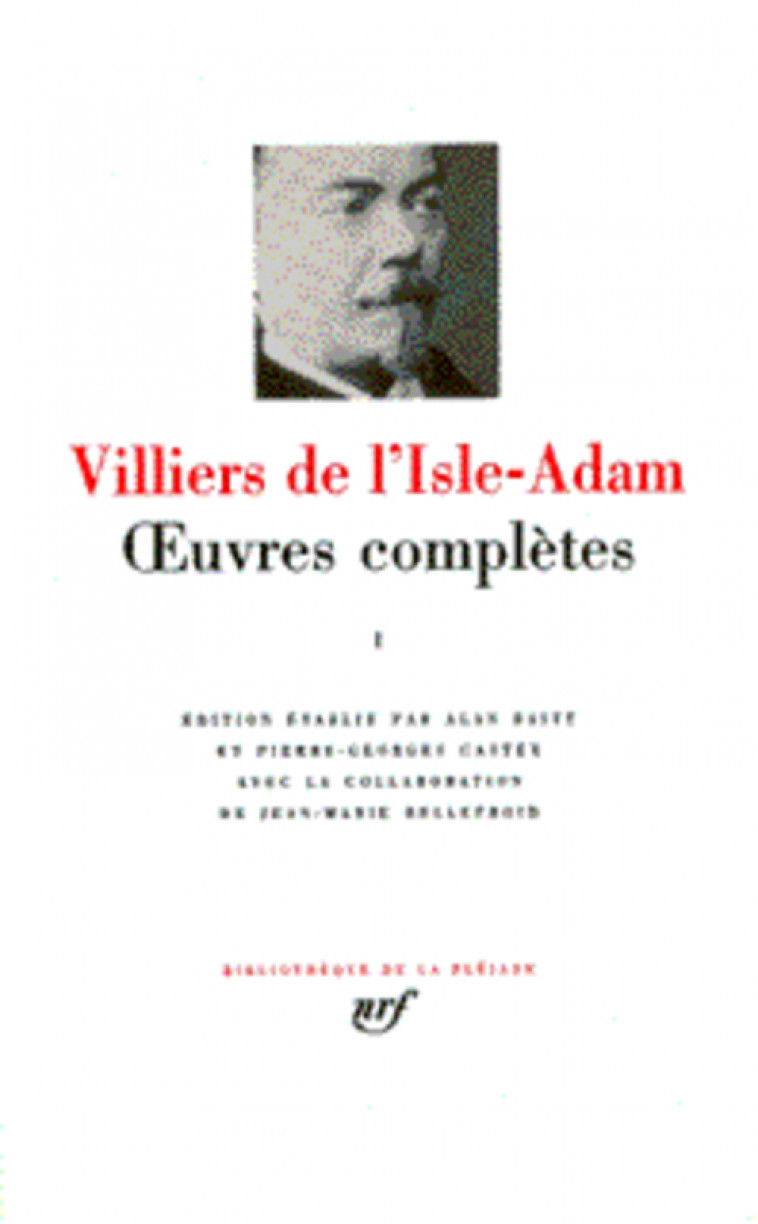 OEUVRES COMPLETES - VOL01 - VILLIERS DE L-ISLE-A - GALLIMARD