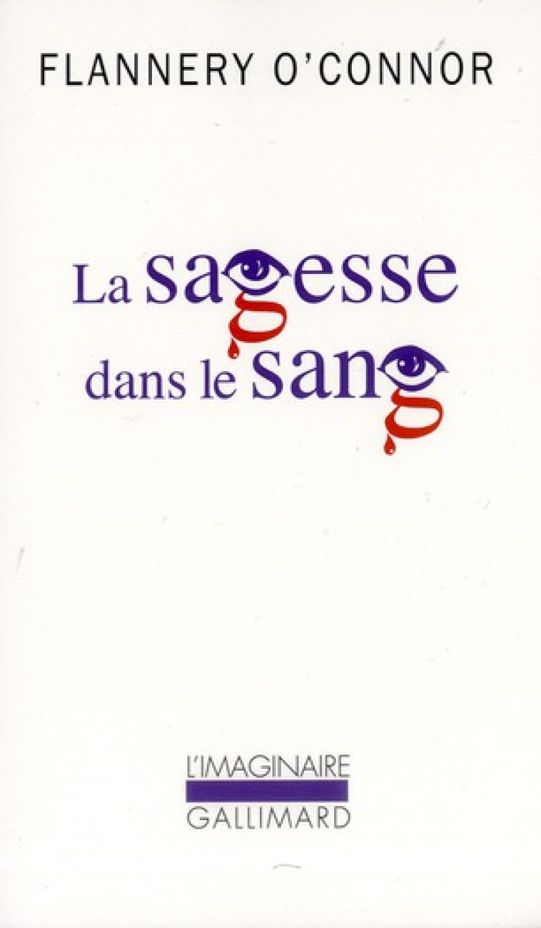 LA SAGESSE DANS LE SANG - O-CONNOR FLANNERY - GALLIMARD