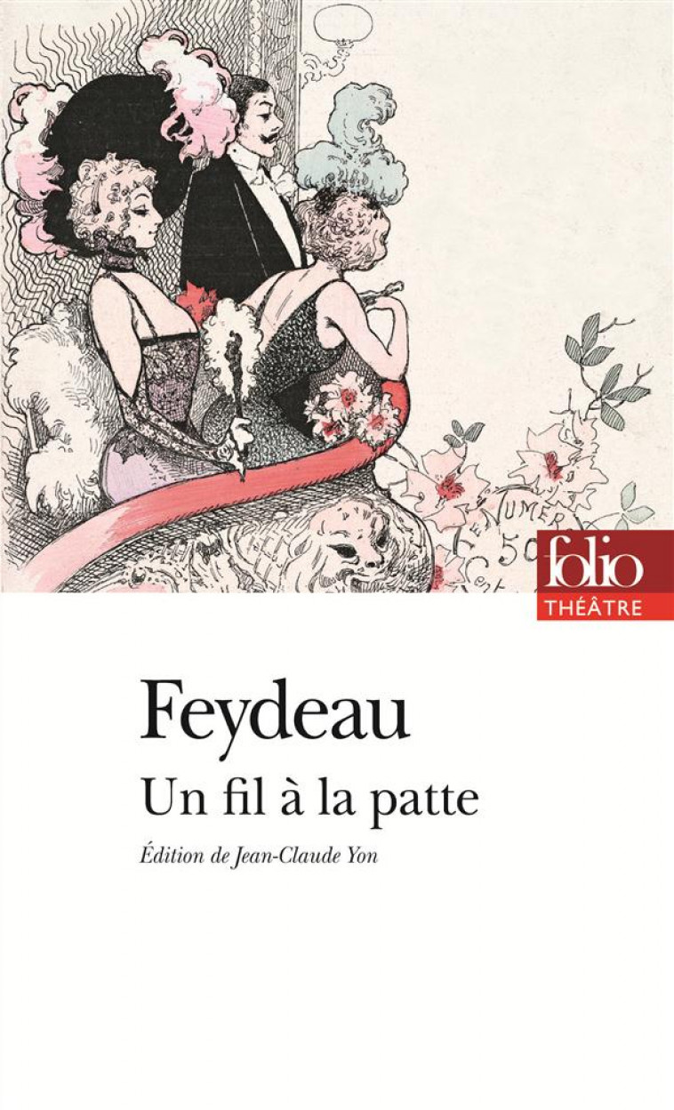 UN FIL A LA PATTE - FEYDEAU GEORGES - Gallimard