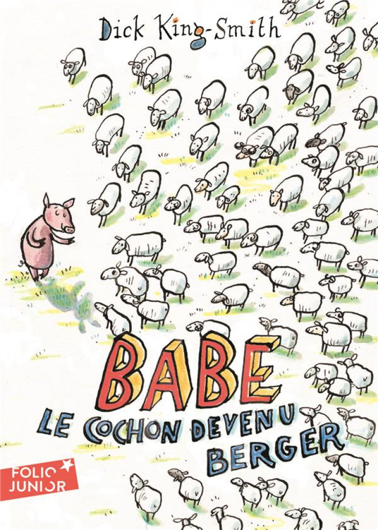BABE, LE COCHON DEVENU BERGER - KING-SMITH/RAYNER - GALLIMARD