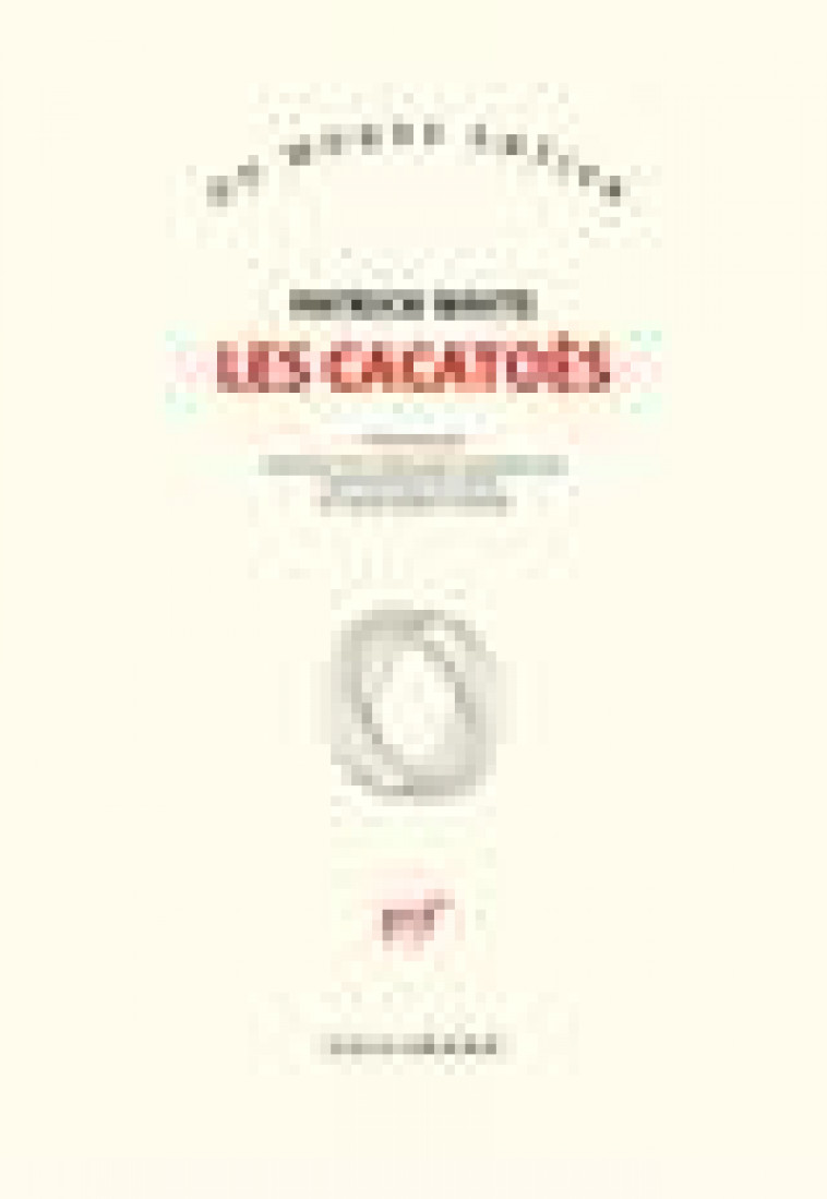 LES CACATOES - WHITE PATRICK - GALLIMARD