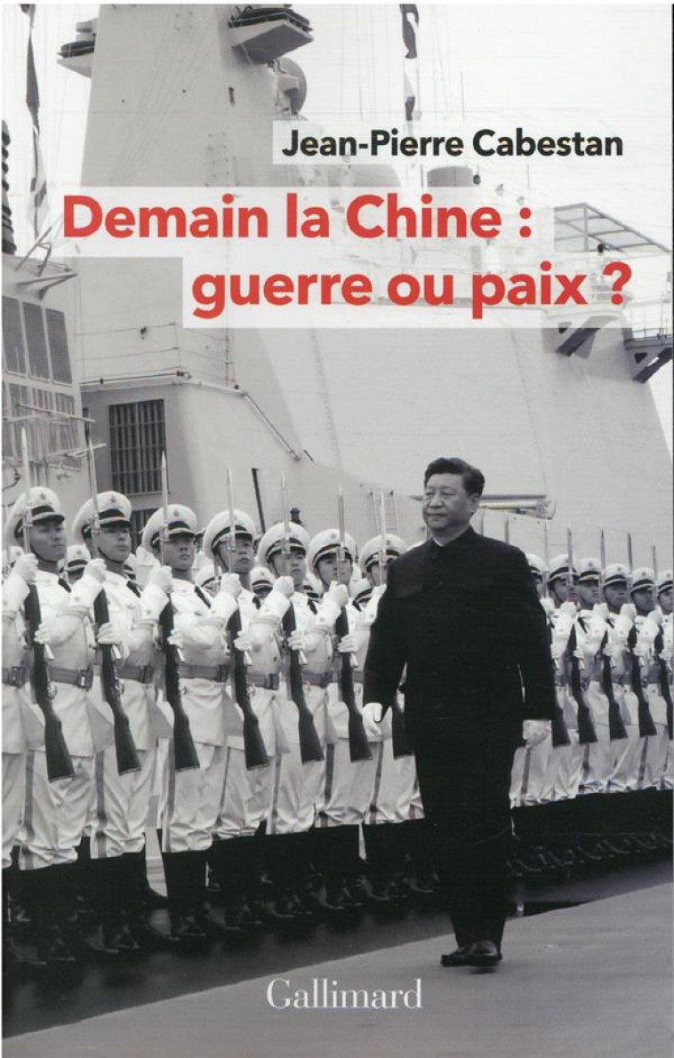 DEMAIN LA CHINE : GUERRE OU PAIX ? - CABESTAN JEAN-PIERRE - GALLIMARD