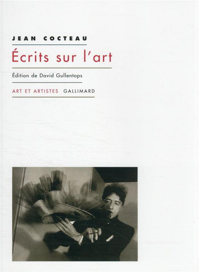 ECRITS SUR L-ART - EDITION DE DAVID GULLENTOPS - COCTEAU JEAN - GALLIMARD