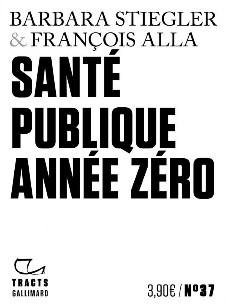 SANTE PUBLIQUE ANNEE ZERO - STIEGLER/ALLA - GALLIMARD