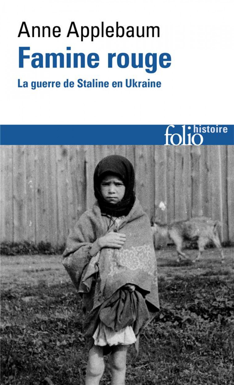 FAMINE ROUGE - LA GUERRE DE STALINE EN UKRAINE - APPLEBAUM ANNE - GALLIMARD