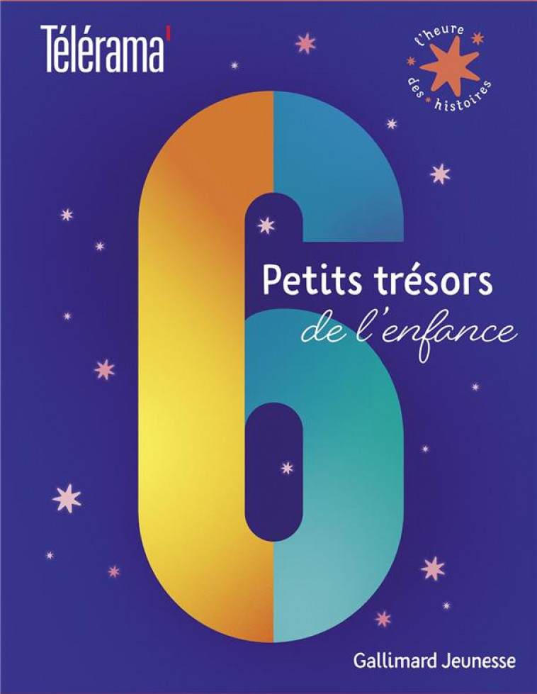 6 PETITS TRESORS DE L-ENFANCE - COFFRET TELERAMA/L-HEURE DES HISTOIRES - COLLECTIF - GALLIMARD