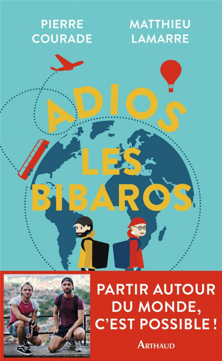 ADIOS LES BIBAROS - ILLUSTRATIONS, COULEUR - LAMARRE/COURADE - FLAMMARION