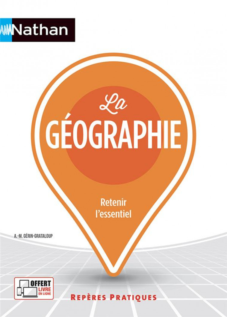 LA GEOGRAPHIE - REPERES PRATIQUES N  41 - 2022 - GERIN-GRATALOUP A-M. - CLE INTERNAT
