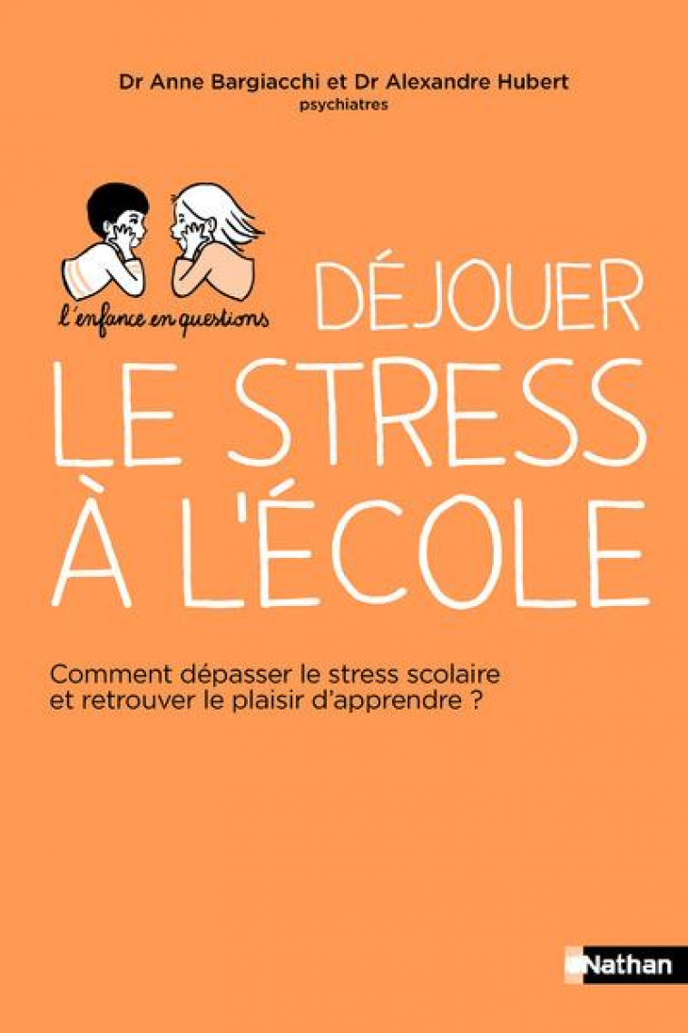 DEJOUER LE STRESS A L-ECOLE - HUBERT/BARGIACCHI - CLE INTERNAT