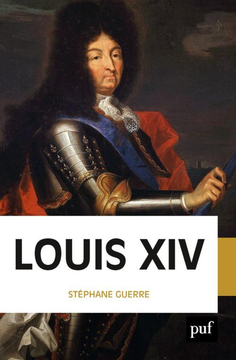 LOUIS XIV - GUERRE STEPHANE - PUF