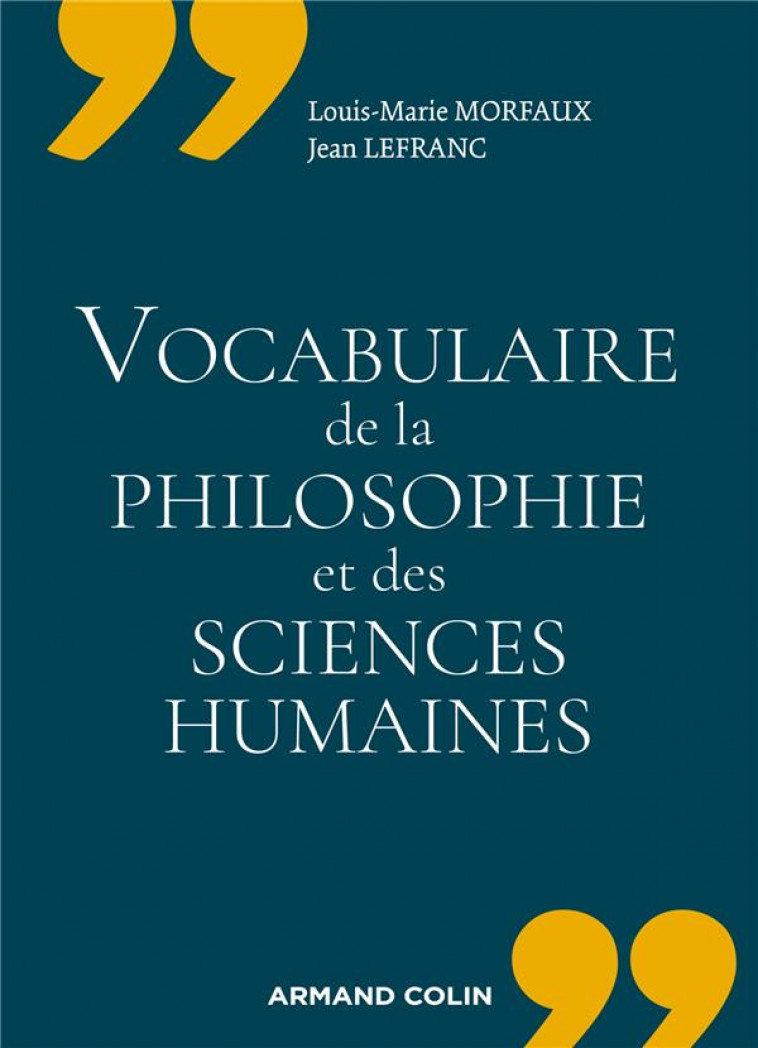 VOCABULAIRE DE LA PHILOSOPHIE ET DES SCIENCES HUMAINES - MORFAUX/LEFRANC - NATHAN