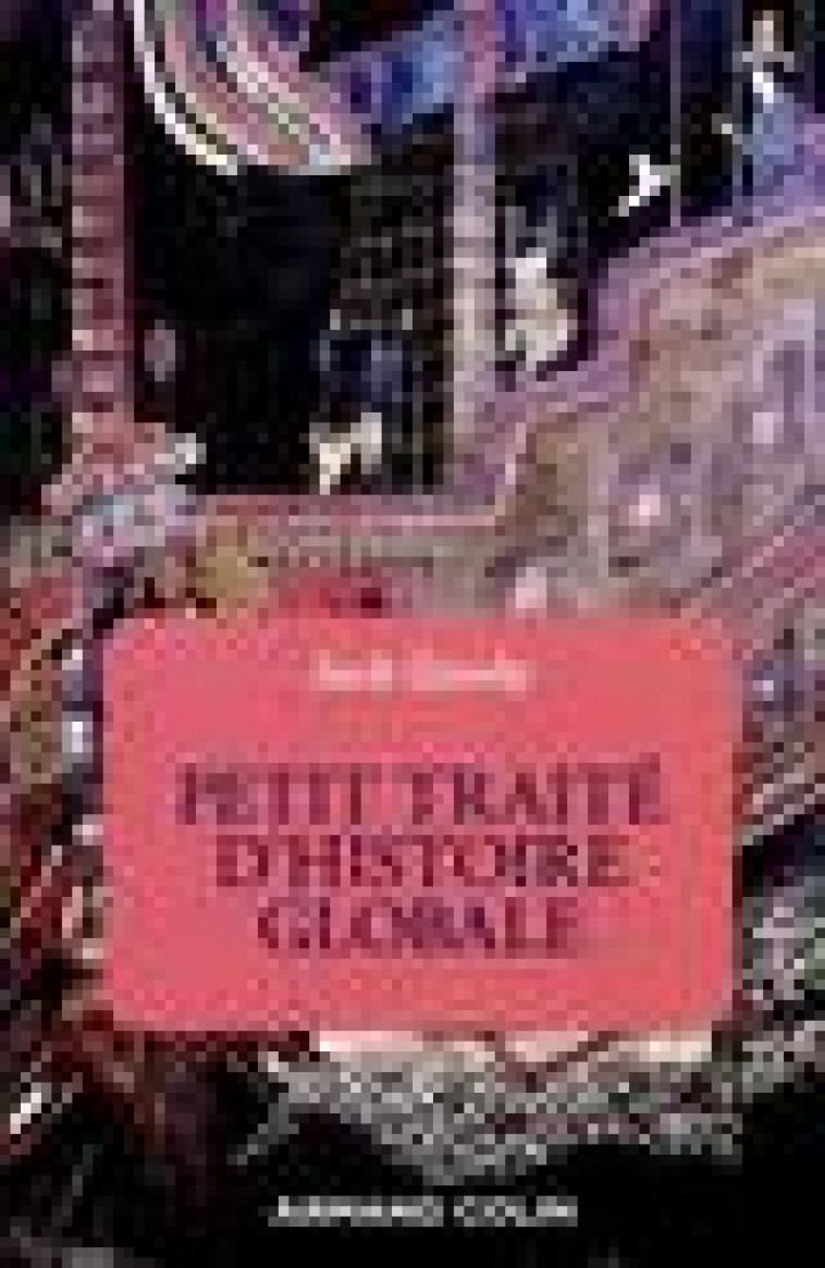PETIT TRAITE D-HISTOIRE GLOBALE - GOODY JACK - NATHAN