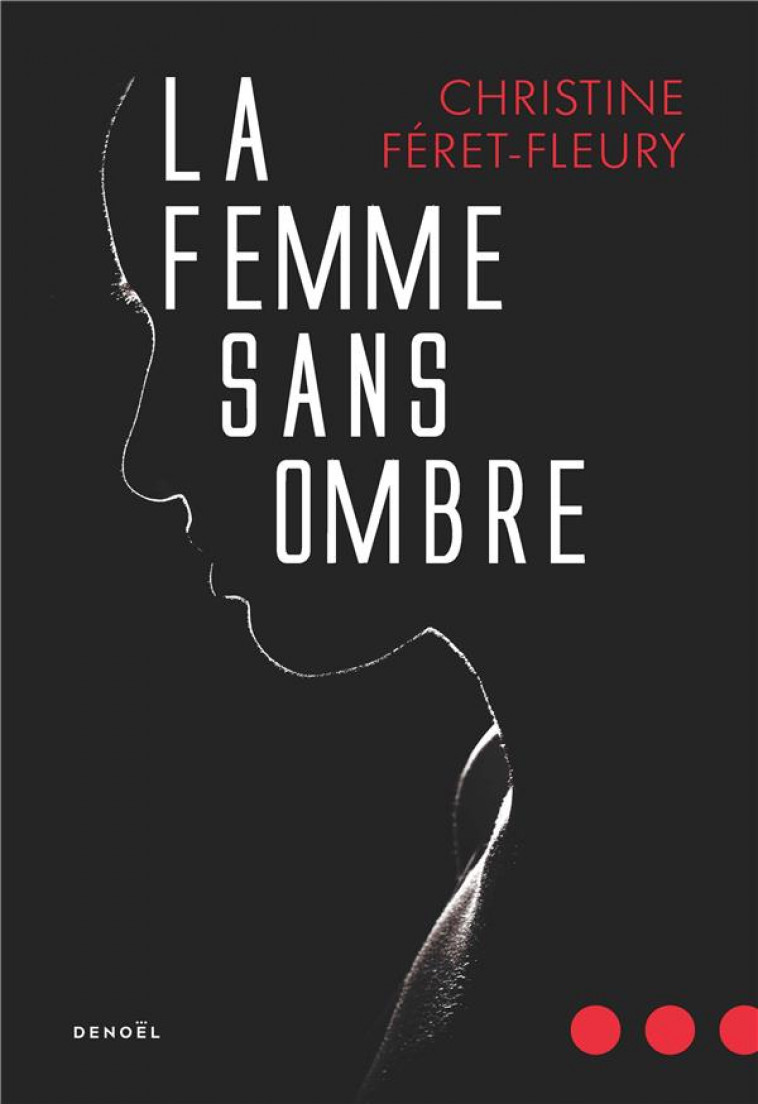 LA FEMME SANS OMBRE - FERET-FLEURY C. - CERF