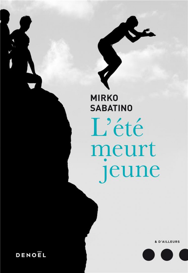 L-ETE MEURT JEUNE - SABATINO MIRKO - CERF