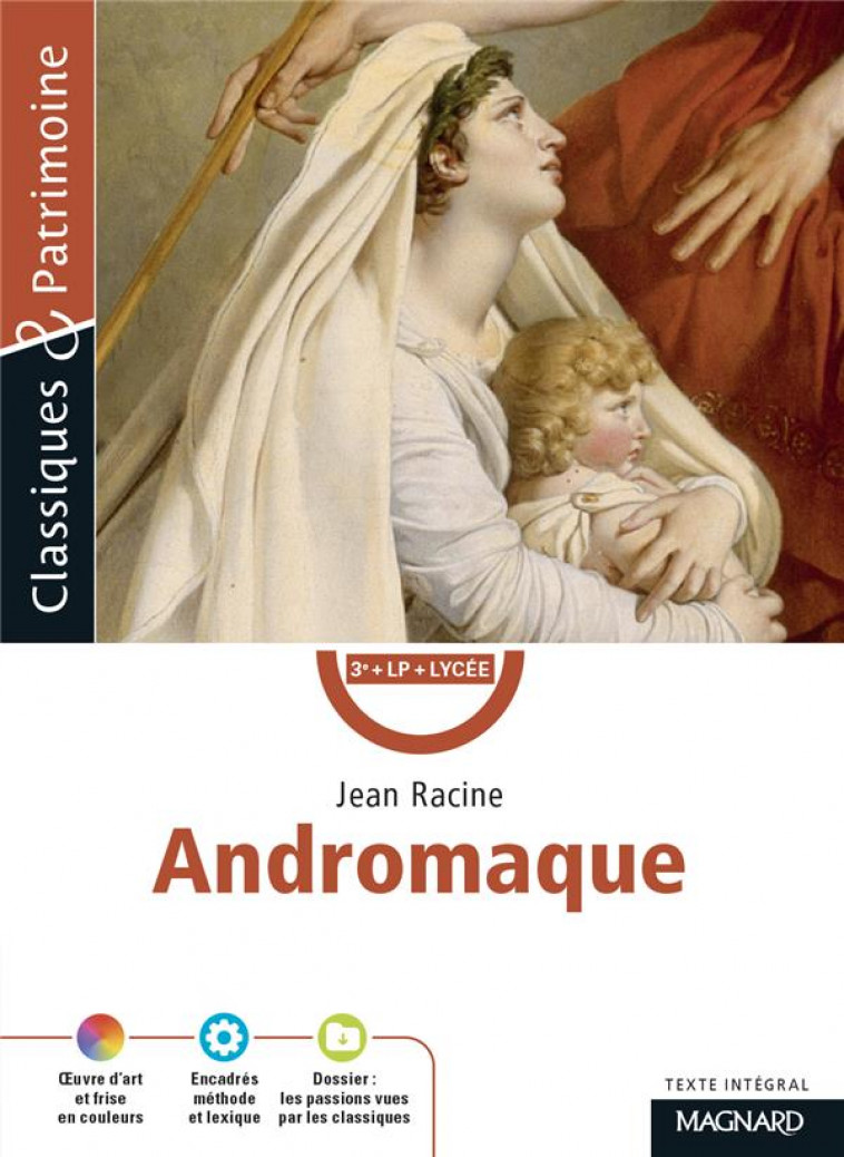 ANDROMAQUE - CLASSIQUES ET PATRIMOINE - RACINE/MARTY - Magnard