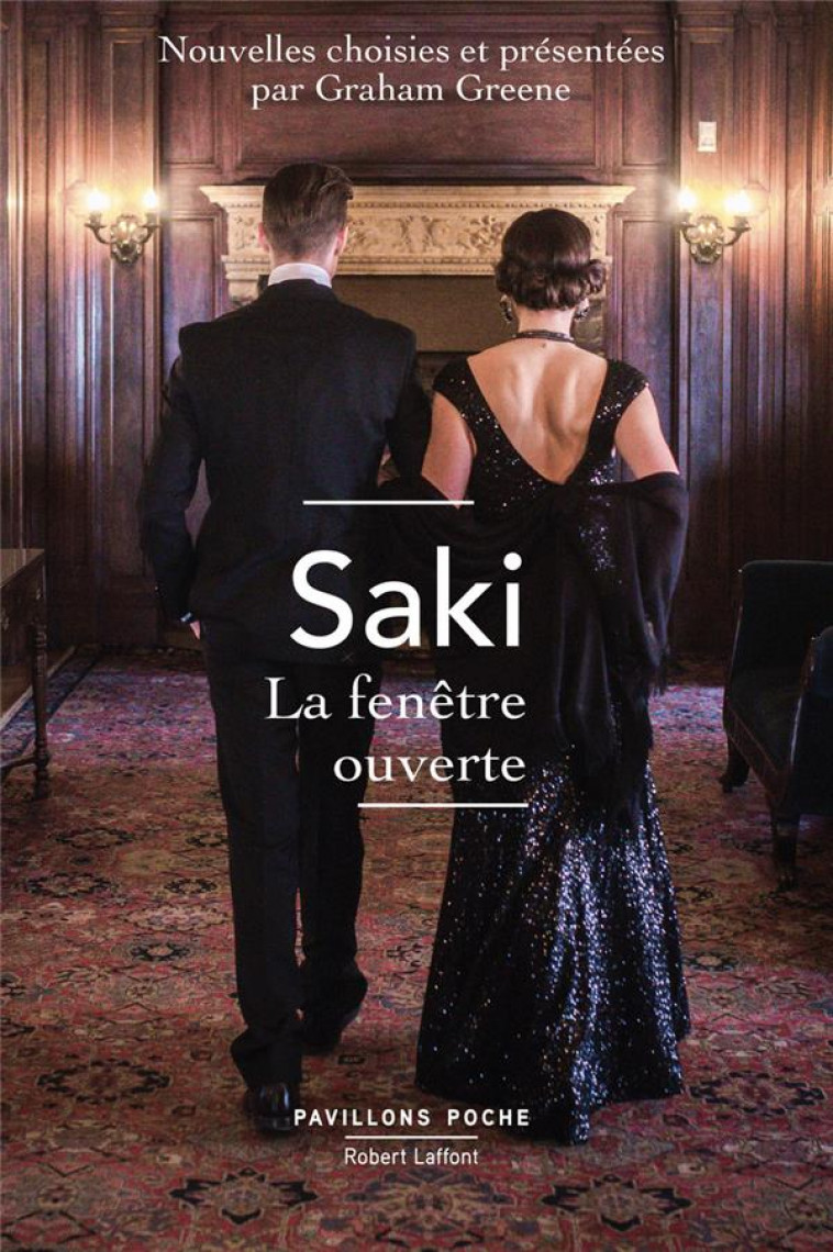 LA FENETRE OUVERTE - SAKI/GREENE - ROBERT LAFFONT