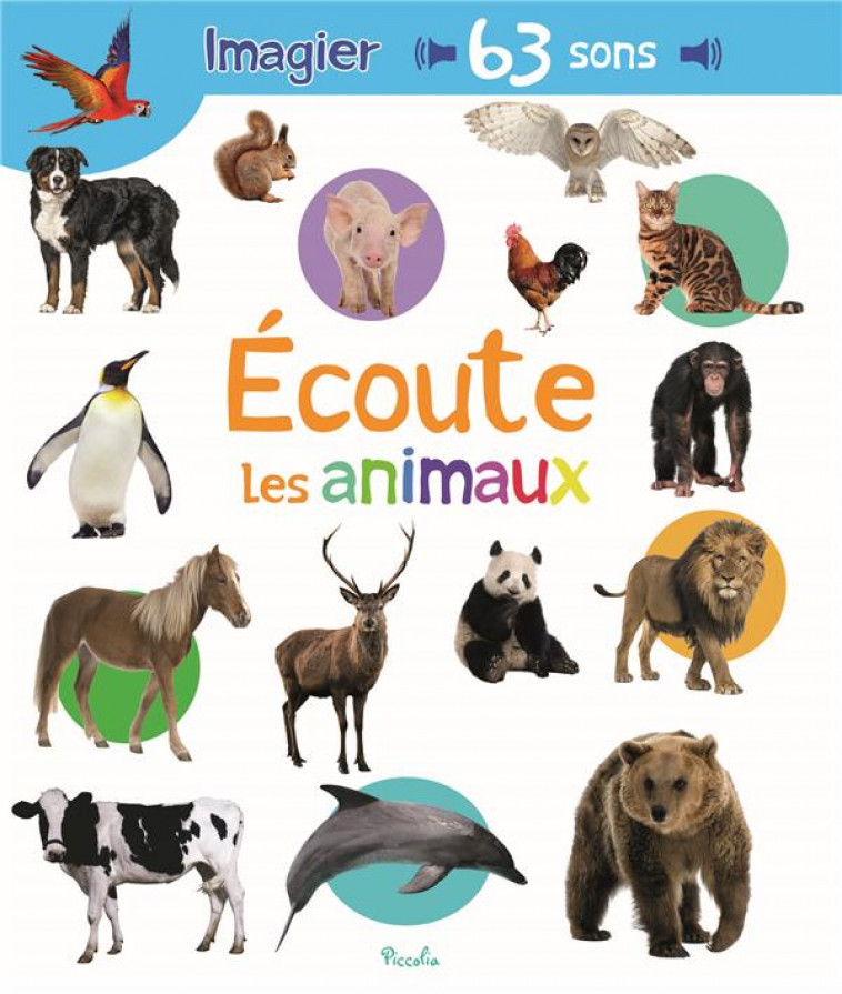 ECOUTE LES  ANIMAUX - 63 SONS - COLLECTIF - PICCOLIA