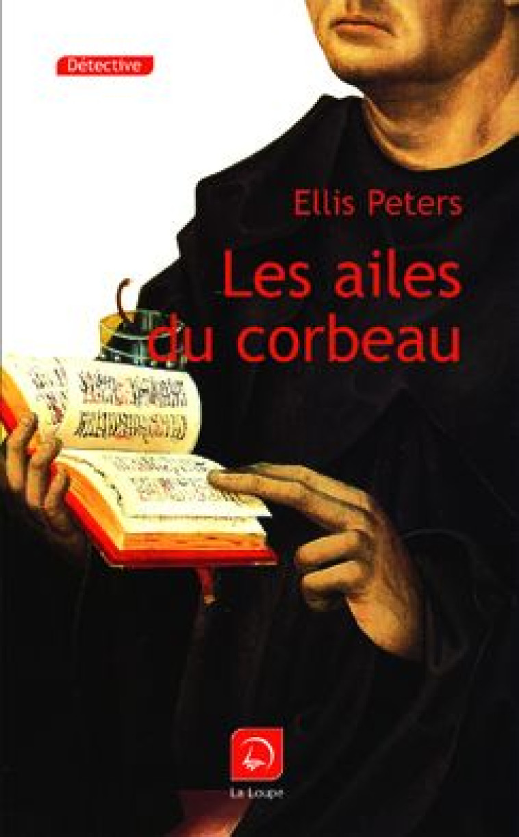 LES AILES DU CORBEAU - PETERS ELLIS - DE LA LOUPE